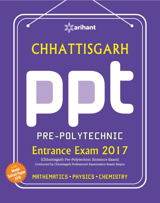 Arihant Chhattisgarh PPT Pre Polytechnic Entrance Exam 